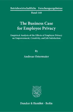 Ostermaier |  The Business Case for Employee Privacy | eBook | Sack Fachmedien