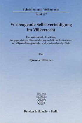 Schiffbauer | Vorbeugende Selbstverteidigung im Völkerrecht | E-Book | sack.de