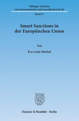 Stöckel |  Smart Sanctions in der Europäischen Union | eBook | Sack Fachmedien