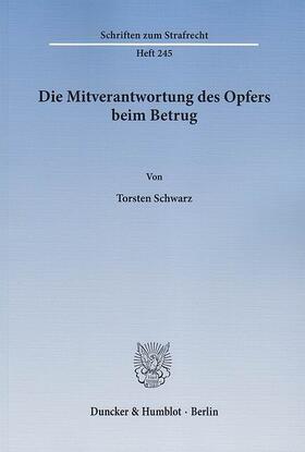 Schwarz |  Die Mitverantwortung des Opfers beim Betrug | eBook | Sack Fachmedien