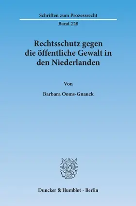 Ooms-Gnauck |  Rechtsschutz gegen die öffentliche Gewalt in den Niederlanden | eBook | Sack Fachmedien