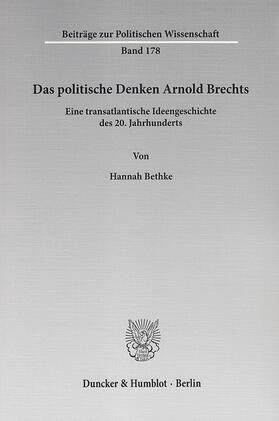 Bethke |  Das politische Denken Arnold Brechts | eBook | Sack Fachmedien