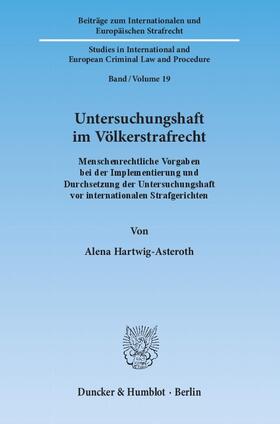 Hartwig-Asteroth |  Untersuchungshaft im Völkerstrafrecht | eBook | Sack Fachmedien