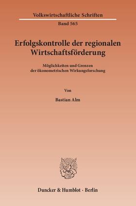Alm |  Erfolgskontrolle der regionalen Wirtschaftsförderung | eBook | Sack Fachmedien