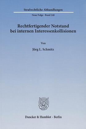 Schmitz |  Rechtfertigender Notstand bei internen Interessenkollisionen | eBook | Sack Fachmedien