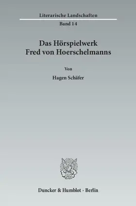 Schäfer |  Das Hörspielwerk Fred von Hoerschelmanns | eBook | Sack Fachmedien