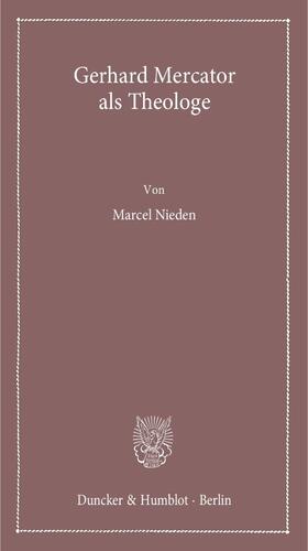 Nieden |  Gerhard Mercator als Theologe | eBook | Sack Fachmedien