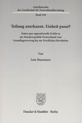 Haarmann |  Teilung anerkannt, Einheit passé? | eBook | Sack Fachmedien