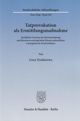 Tyszkiewicz |  Tatprovokation als Ermittlungsmaßnahme | eBook | Sack Fachmedien