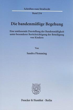 Flemming |  Die bandenmäßige Begehung. | eBook | Sack Fachmedien