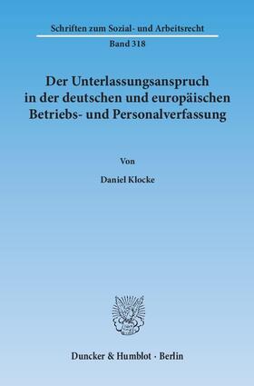 Klocke | Der Unterlassungsanspruch in der deutschen und europäischen Betriebs- und Personalverfassung | E-Book | sack.de