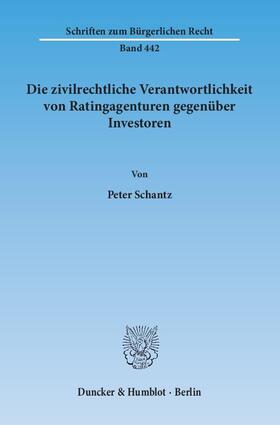 Schantz |  Die zivilrechtliche Verantwortlichkeit von Ratingagenturen gegenüber Investoren | eBook | Sack Fachmedien