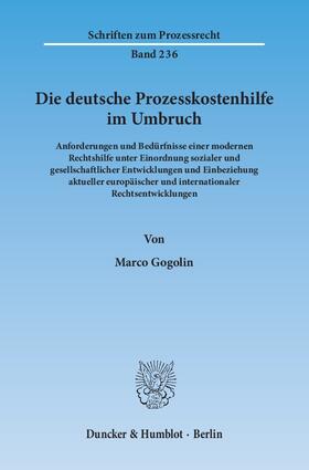 Gogolin | Die deutsche Prozesskostenhilfe im Umbruch | E-Book | sack.de