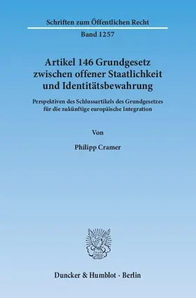 Cramer |  Artikel 146 Grundgesetz zwischen offener Staatlichkeit und Identitätsbewahrung | eBook | Sack Fachmedien