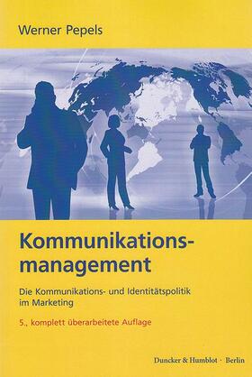 Pepels |  Kommunikationsmanagement | eBook | Sack Fachmedien