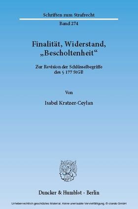 Kratzer-Ceylan |  Finalität, Widerstand, "Bescholtenheit". | eBook | Sack Fachmedien