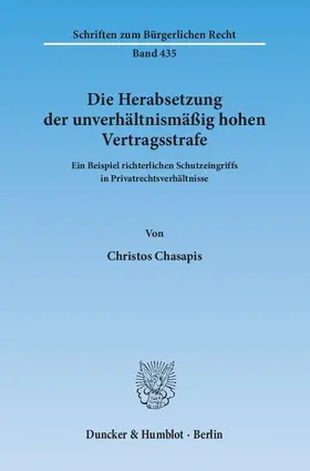 Chasapis |  Die Herabsetzung der unverhältnismäßig hohen Vertragsstrafe | eBook | Sack Fachmedien