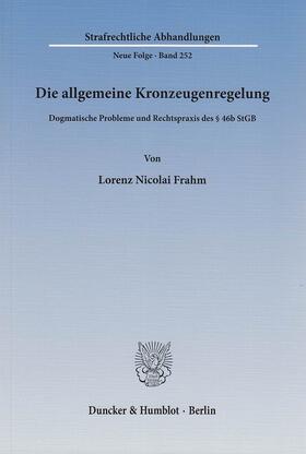 Frahm |  Die allgemeine Kronzeugenregelung | eBook | Sack Fachmedien