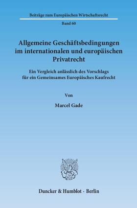 Gade | Allgemeine Geschäftsbedingungen im internationalen und europäischen Privatrecht | E-Book | sack.de