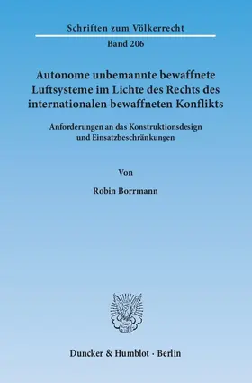 Borrmann | Autonome unbemannte bewaffnete Luftsysteme im Lichte des Rechts des internationalen bewaffneten Konflikts | E-Book | sack.de