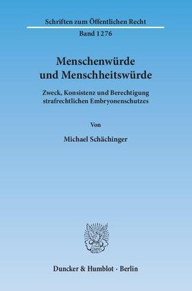 Schächinger |  Menschenwürde und Menschheitswürde | eBook | Sack Fachmedien