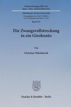 Mikolajczak |  Die Zwangsvollstreckung in ein Girokonto | eBook | Sack Fachmedien