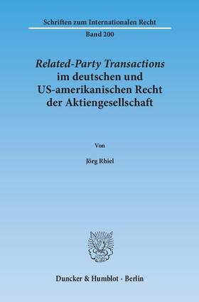 Rhiel |  Related-Party Transactions im deutschen und US-amerikanischen Recht der Aktiengesellschaft. | eBook | Sack Fachmedien