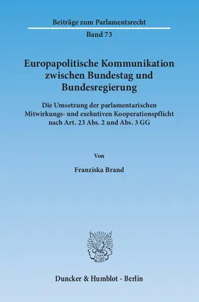 Brand |  Europapolitische Kommunikation zwischen Bundestag und Bundesregierung | eBook | Sack Fachmedien