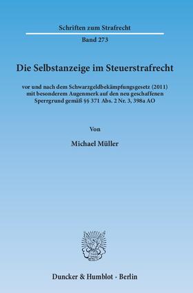 Müller |  Die Selbstanzeige im Steuerstrafrecht | eBook | Sack Fachmedien