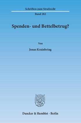 Krainbring |  Spenden- und Bettelbetrug? | eBook | Sack Fachmedien