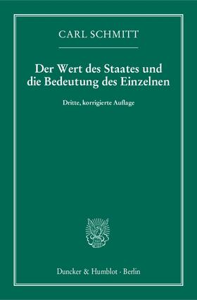 Schmitt |  Der Wert des Staates und die Bedeutung des Einzelnen | eBook | Sack Fachmedien