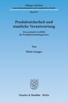 Gauger |  Produktsicherheit und staatliche Verantwortung | eBook | Sack Fachmedien