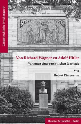 Kiesewetter |  Von Richard Wagner zu Adolf Hitler | eBook | Sack Fachmedien