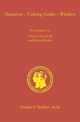 Kroll / Munke |  Hannover – Coburg-Gotha – Windsor. | eBook | Sack Fachmedien