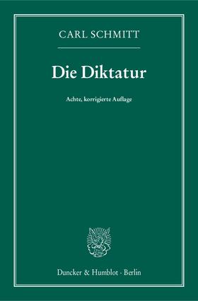 Schmitt |  Die Diktatur | eBook | Sack Fachmedien