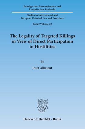Alkatout |  The Legality of Targeted Killings in View of Direct Participation in Hostilities | eBook | Sack Fachmedien