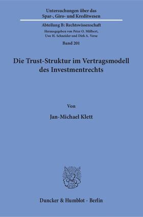 Klett | Die Trust-Struktur im Vertragsmodell des Investmentrechts | E-Book | sack.de