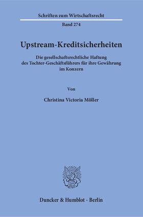 Möller |  Upstream-Kreditsicherheiten | eBook | Sack Fachmedien