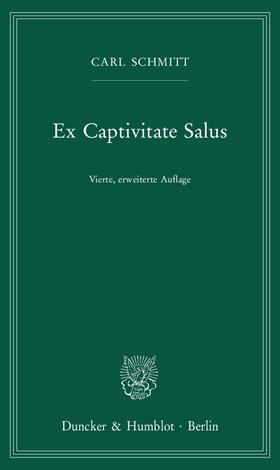 Schmitt |  Ex Captivitate Salus | eBook | Sack Fachmedien