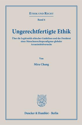 Chang |  Ungerechtfertigte Ethik | eBook | Sack Fachmedien