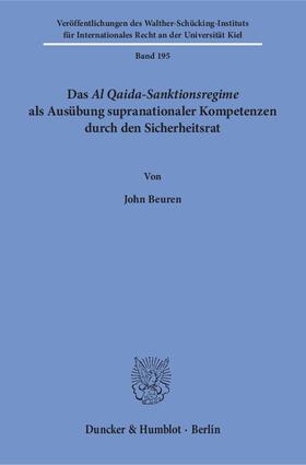 Beuren |  Das Al Qaida-Sanktionsregime als Ausübung supranationaler Kompetenzen durch den Sicherheitsrat. | eBook | Sack Fachmedien