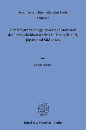 Kim |  Der Schutz vermögenswerter Interessen des Persönlichkeitsrechts in Deutschland, Japan und Südkorea | eBook | Sack Fachmedien