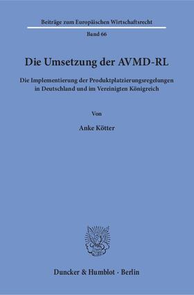 Kötter |  Die Umsetzung der AVMD-RL | eBook | Sack Fachmedien
