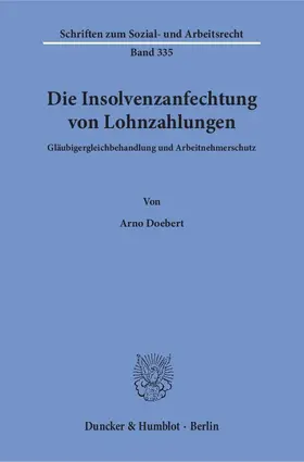 Doebert |  Die Insolvenzanfechtung von Lohnzahlungen | eBook | Sack Fachmedien