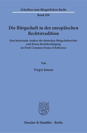 Jansen |  Die Bürgschaft in der europäischen Rechtstradition | eBook | Sack Fachmedien