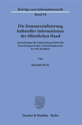 Wirtz |  Die Kommerzialisierung kultureller Informationen der öffentlichen Hand | eBook | Sack Fachmedien