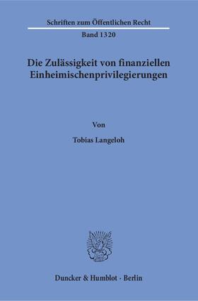 Langeloh |  Die Zulässigkeit von finanziellen Einheimischenprivilegierungen | eBook | Sack Fachmedien