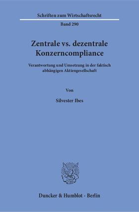 Ibes |  Zentrale vs. dezentrale Konzerncompliance | eBook | Sack Fachmedien