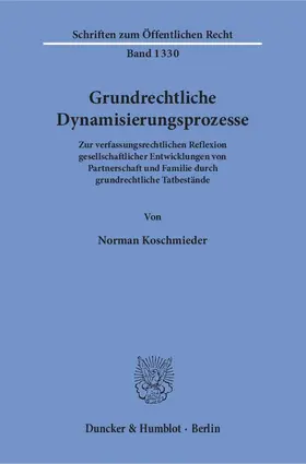 Koschmieder |  Grundrechtliche Dynamisierungsprozesse | eBook | Sack Fachmedien