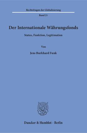 Funk | Der Internationale Währungsfonds | E-Book | sack.de